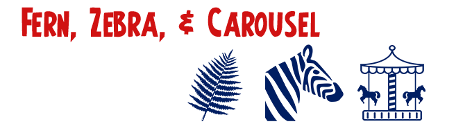 Fern, Zebra, and Carousel